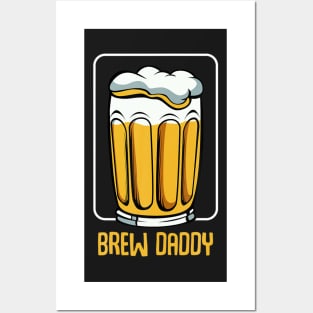 Brew Daddy Beer Drinker Family Brewing Funny Sarcastic Posters and Art